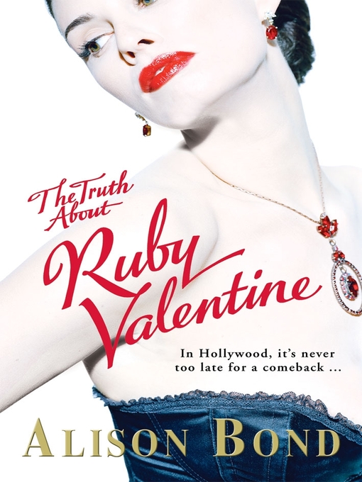 Title details for The Truth about Ruby Valentine by Alison Bond - Available